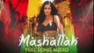 Mashallah - Full Song Audio - Ek Tha Tiger - Wajid - Shreya Ghoshal - Sohail Sen - Sajid-Wajid