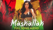 Mashallah - Full Song Audio - Ek Tha Tiger - Wajid - Shreya Ghoshal - Sohail Sen - Sajid-Wajid