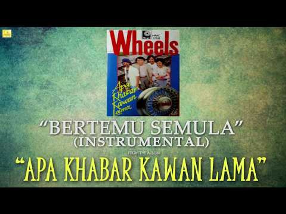 Wheels- Bertemu Semula (Instrumental) (Official Audio)