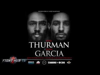 Keith Thurman on Brook Spence "Hes gonna have to win the fight hands down, knockdown or stoppage"