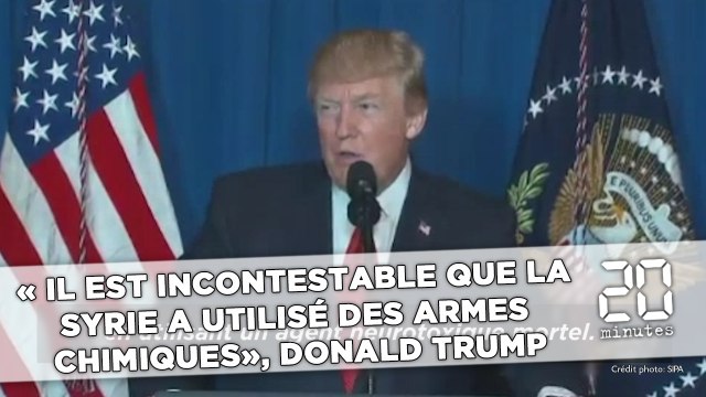 « Il est incontestable que la Syrie a utilisé des armes chimiques interdites », Donald Trump