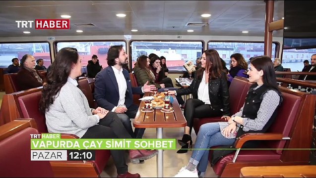 Vapurda Çay Simit Sohbet'te bu hafta