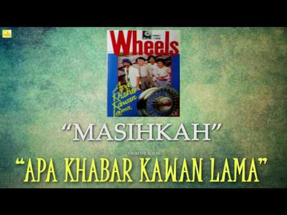 Wheels- Masihkah