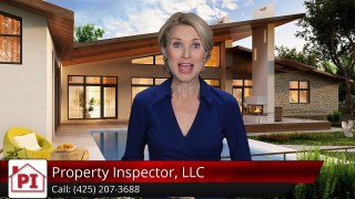 Property Inspector, LLC Lynnwood         Exceptional         5 Star Review by Huy T.