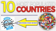 10 Most Populated Countries Resently