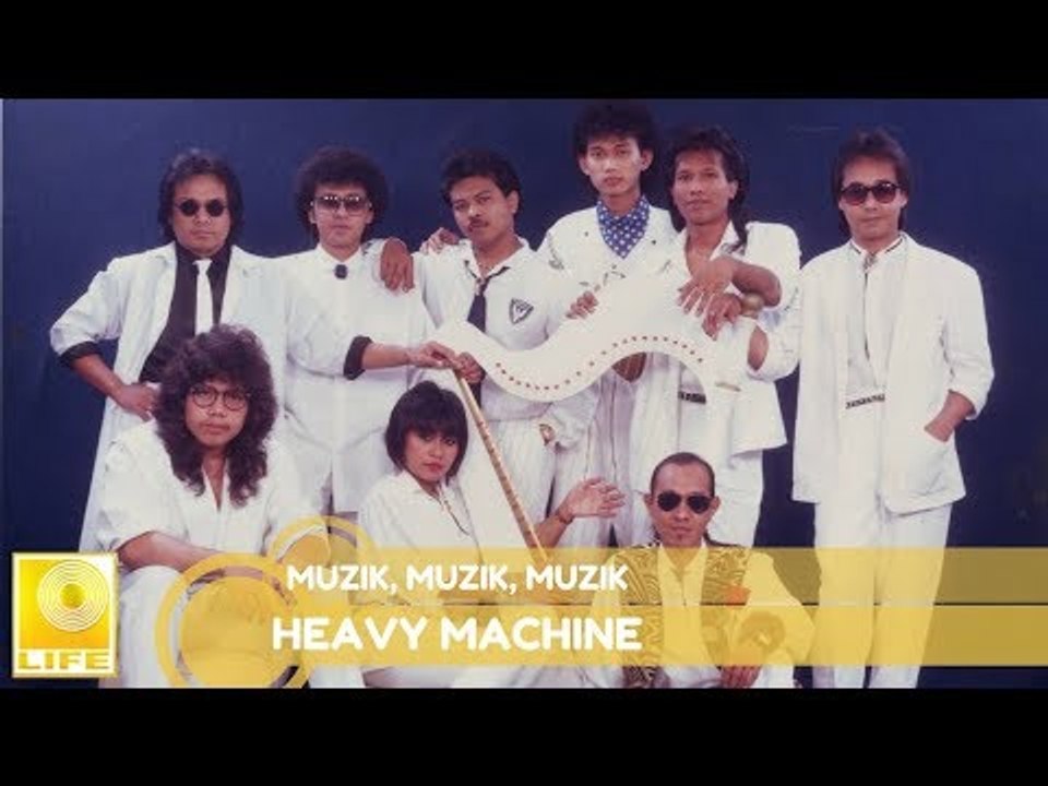 Heavy Machine- Muzik, Muzik, Muzik