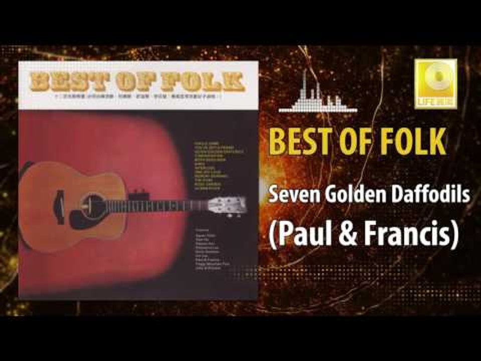 Paul & Francis - Seven Golden Daffodils (Original Music Audio)