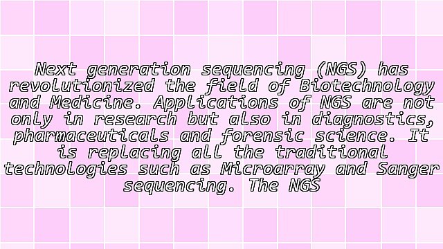 Global Market for Next Generation Sequencing - By Products and End Users