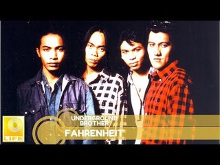 Fahrenheit- Underground Brother