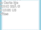 SanDisk SDSDQXN032GG46A Extreme Carte Mémoire MicroSDHC 32 Go Classe 10 UHSI U3 avec