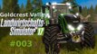 Let´s Play LS17 #003 Fahrzeug Einkauf # Landwirtschaft Simulator Goldcrest Valley