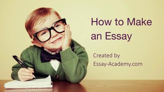 How to Make an Essay