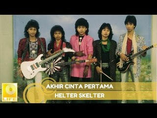 Helter Skelter -  Akhir Cinta Pertama