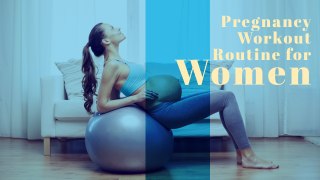 Pregnancy Workout Routine For Women