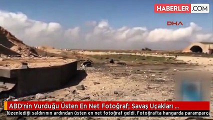 ABD'nin Vurduğu Üsten En Net Fotoğraf- Savaş Uçakları Paramparça