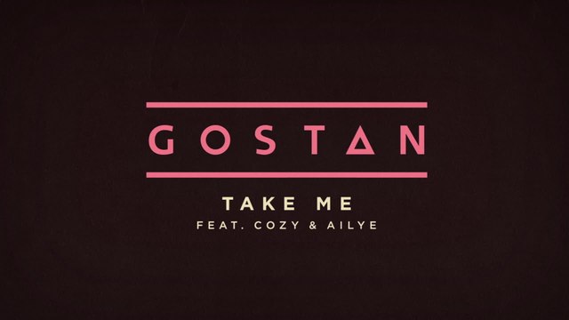 Gostan - Take Me