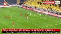 Volkan Şen'in Uzun Süre Sonra Attığı Gol Taraftarları Şaşkına Çevirdi