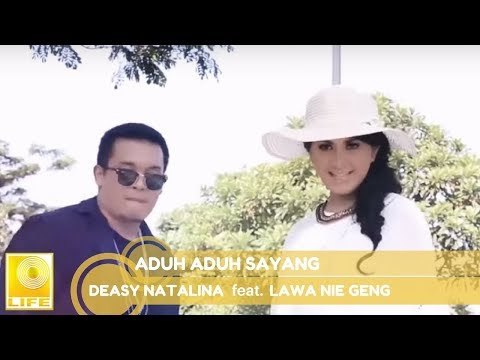 Deasy Natalina ft. Lawa Nie Geng - Aduh Aduh Sayang (Versi Malaysia) #AduhAduhSayang