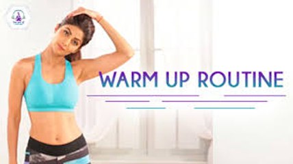 Warm Up Routine - Shilpa Shetty Kundra - Health and Fitness