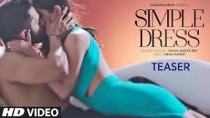 SIMPLE DRESS Video Song - Rahul Vaidya RKV , Chetna Pande