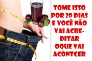 TOME ISSO POR 20 DIAS E VEJA OQUE ACONTECE COM SEU CORPO SE VOCE QUER EMAGRECER VAI FICAR SURPRESA C