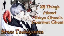 29 things about Tokyo Ghoul Gourmet Ghoul