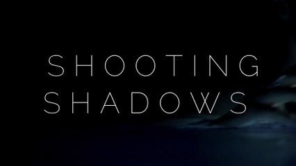 DREAMERS - Shooting Shadows