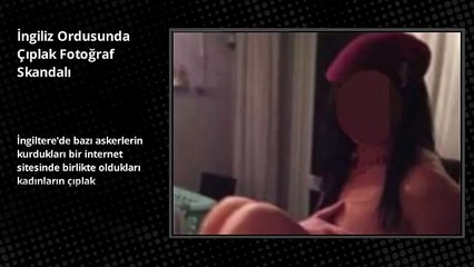 İngiliz Ordusunda Çıplak Fotoğraf Skandalı
