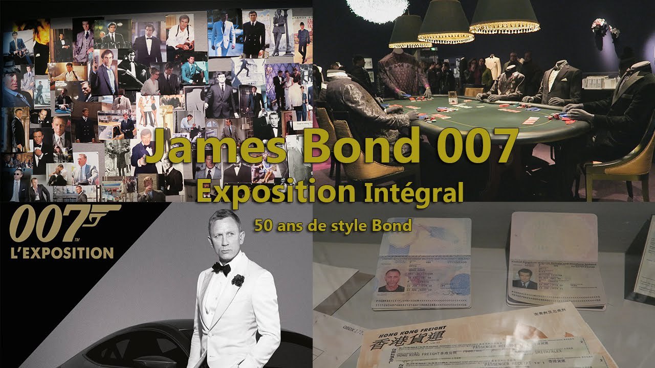 James Bond 007 Exposition Paris Visite Intégral - 50 ans de style Bond - 1080p60 Ultra