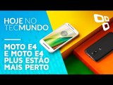 Moto E4 e Moto E4 Plus estão mais perto - Hoje no TecMundo