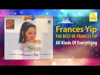 Frances Yip - All Kinds Of Everything (Original Music Audio)