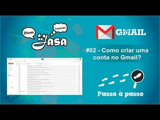 #02 Gmail - Criando a conta - Passo à passo