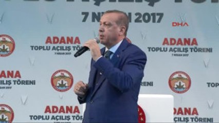 Adana Cumhurbaşkanı Erdoğan Adana'da Toplu Açılış Töreninde Konuştu