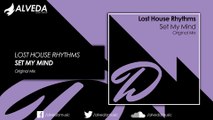 Lost House Rhythms - Set My Mind (Original Mix)