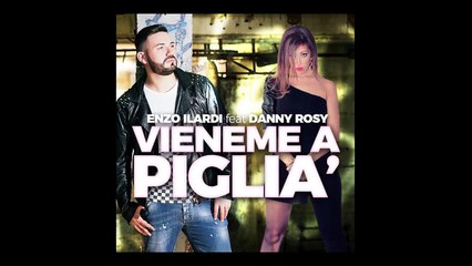 ENZO ILARDI Ft. DANNY ROSY - Vieneme a piglià - (R.Armani)