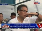 NTVL: Sec. Roxas, ininspeksyon ang naiahon na lantsa ng M/B Kim Nirvana-B