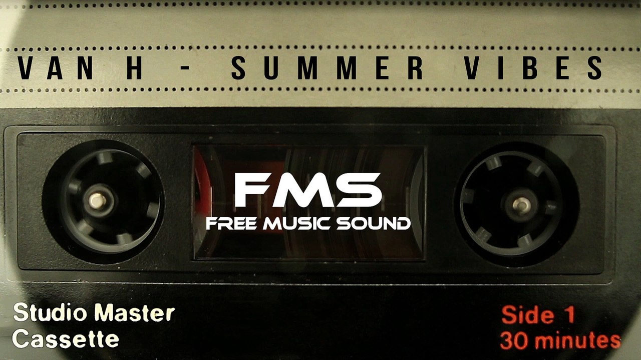 Van H - Summer Vibes [FMS] [No Copyright Music]