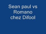 Sean paul Vs Romano chez Difool