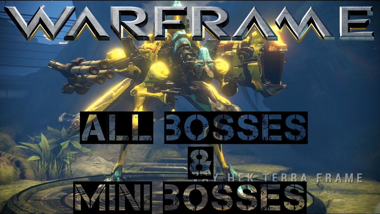 Warframe All Bosses