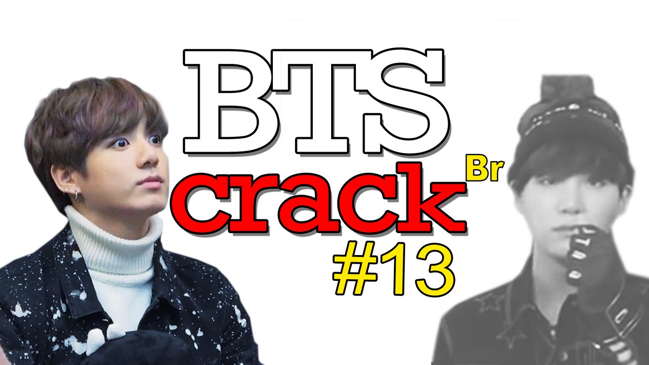 BTS Crack BR #13