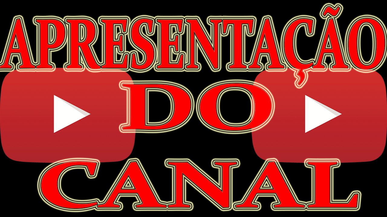 APRENSETAÇÃO do CANAL