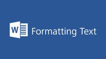 Microsoft Word 2016 Tutorial - Formatting Text
