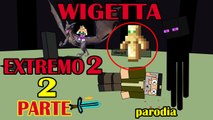 Parodia Wigetta Extremo 2 PARTE2 vegetta777 y willyrex (Animacion Minecraft)