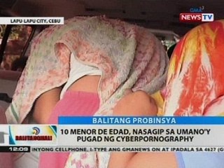 BT: 10 menor de edad, nasagip sa umano'y pugad ng cyberpornography