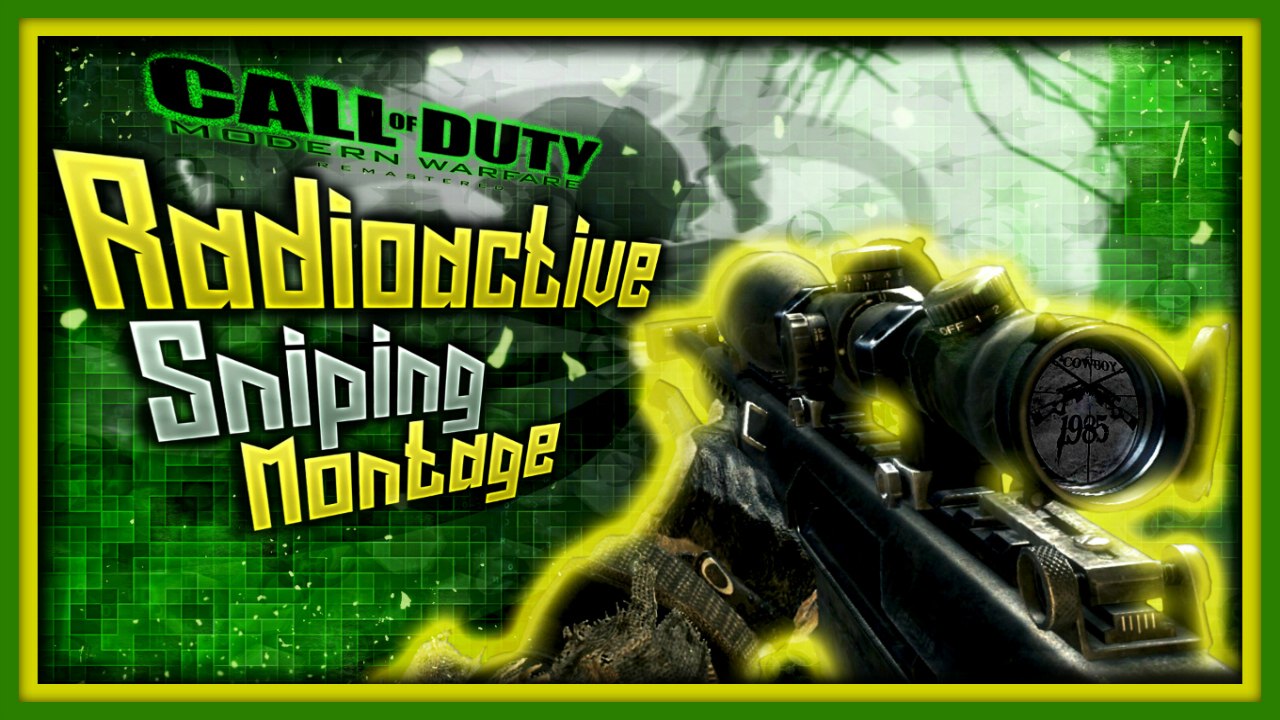 call of duty modern warfare remastered sniper montage RADIOACTIVE Leo Moracchioli Frog leap studios