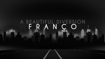 Franco - A Beautiful Diversion