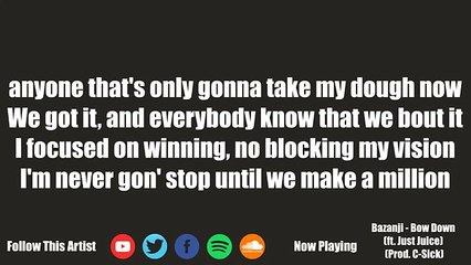 Bazanji - Bow Down ft. Just Juice Lyrics