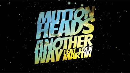 Muttonheads - Another Way