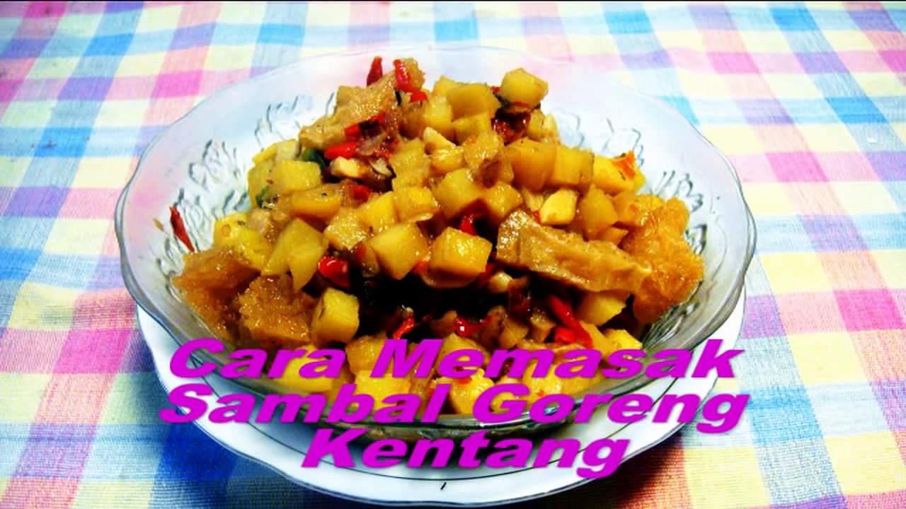 Cara Memasak  Sambal Goreng Kentang