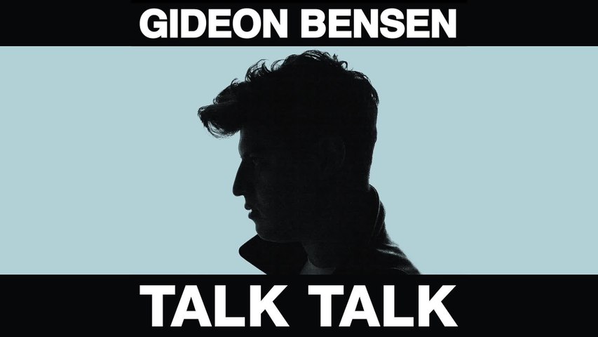 Gideon Bensen - Talk Talk